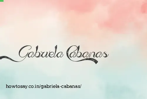 Gabriela Cabanas