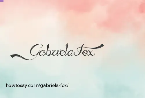 Gabriela Fox