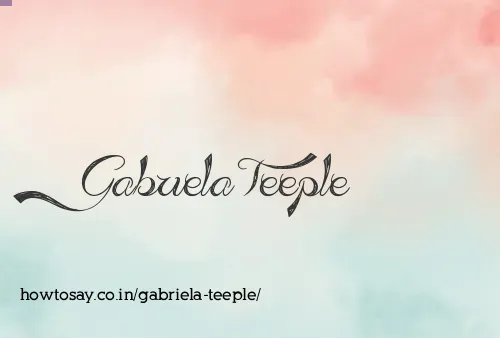 Gabriela Teeple
