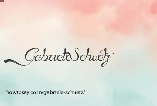 Gabriele Schuetz