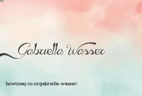 Gabriella Wasser
