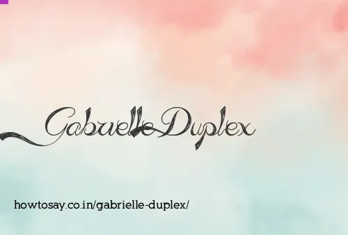 Gabrielle Duplex