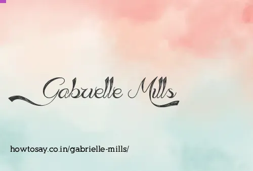 Gabrielle Mills