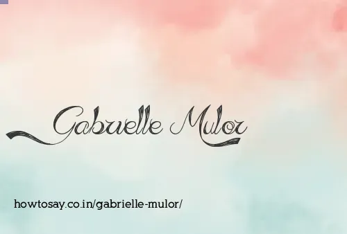 Gabrielle Mulor