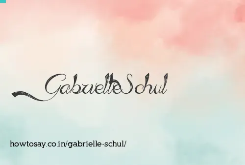 Gabrielle Schul