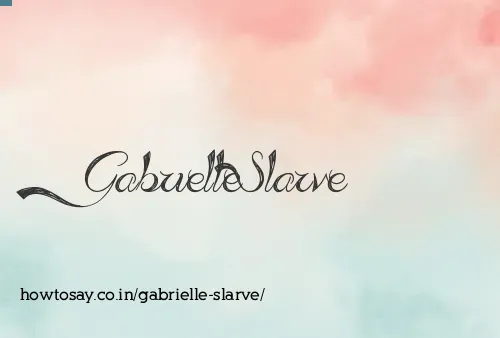 Gabrielle Slarve