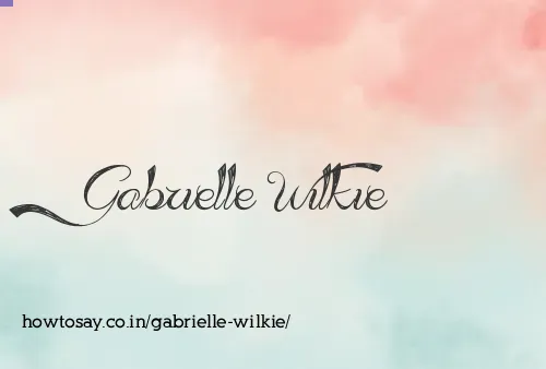 Gabrielle Wilkie
