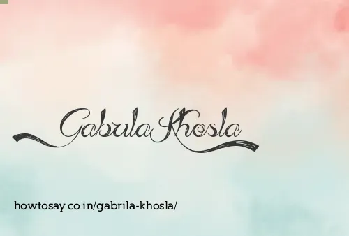 Gabrila Khosla