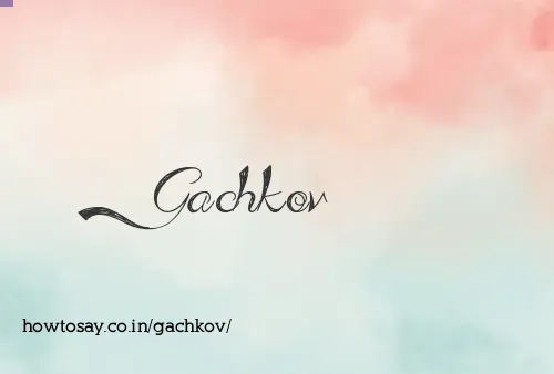 Gachkov