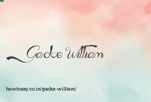 Gacke William