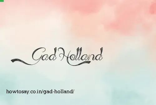 Gad Holland