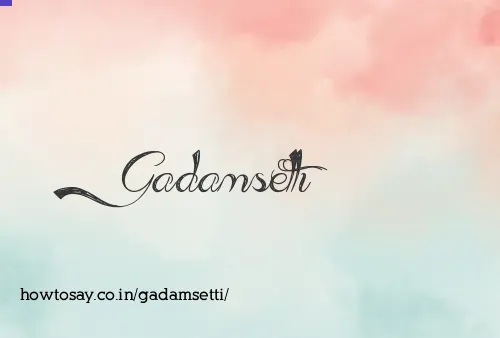 Gadamsetti
