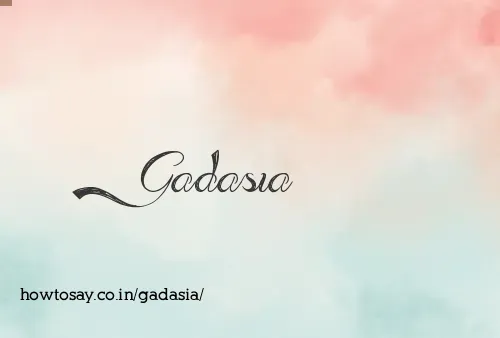 Gadasia