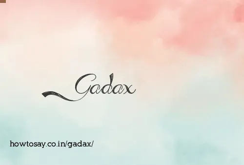 Gadax
