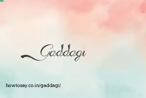 Gaddagi