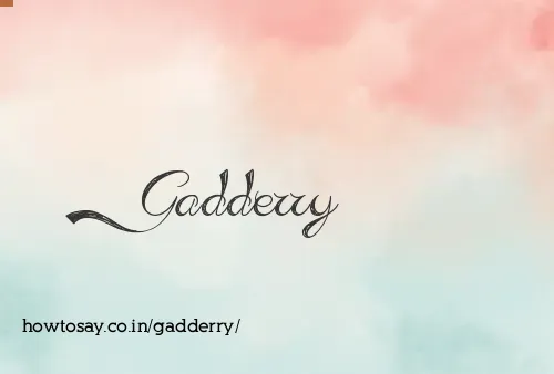 Gadderry