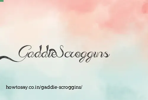 Gaddie Scroggins