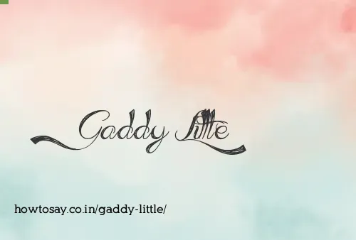 Gaddy Little