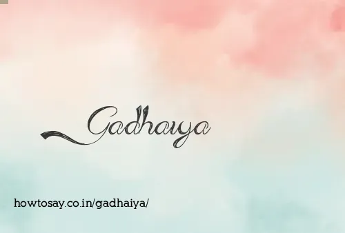 Gadhaiya