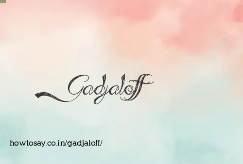 Gadjaloff