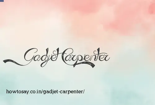 Gadjet Carpenter