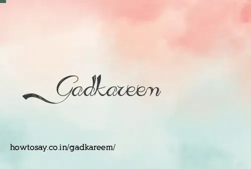 Gadkareem