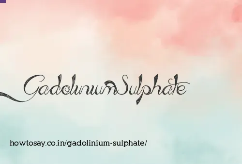 Gadolinium Sulphate
