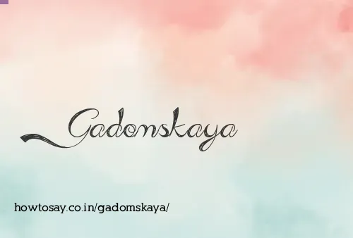Gadomskaya