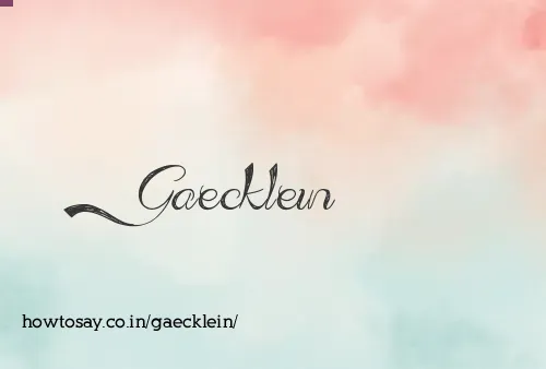 Gaecklein