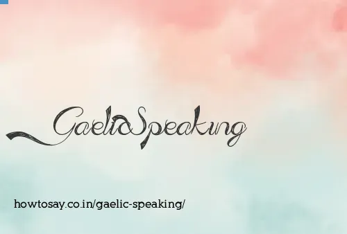 Gaelic Speaking