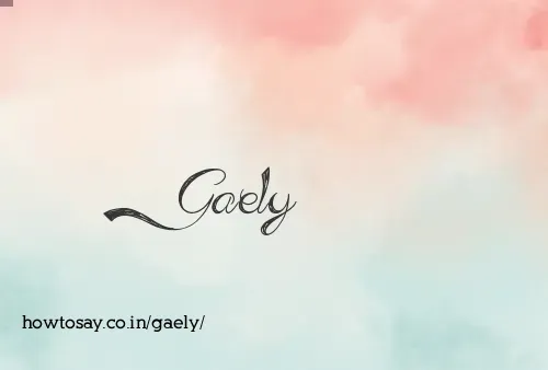 Gaely