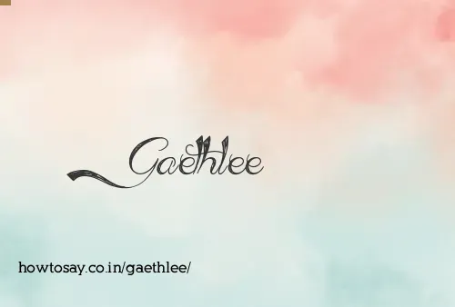 Gaethlee