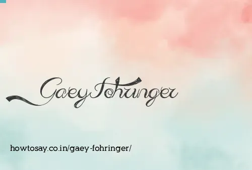 Gaey Fohringer