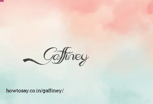 Gaffiney
