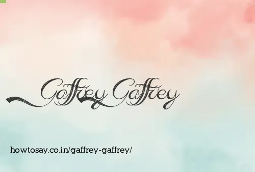 Gaffrey Gaffrey