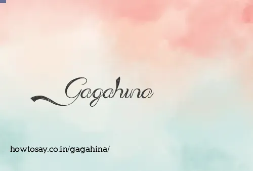 Gagahina