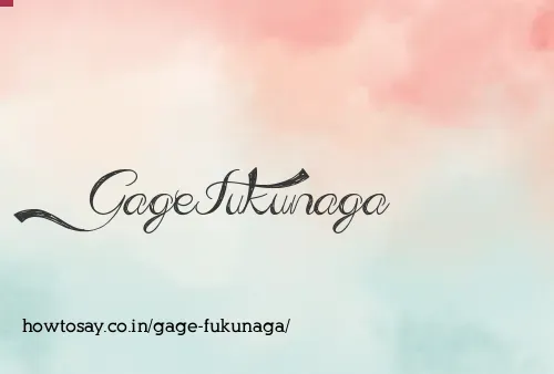 Gage Fukunaga