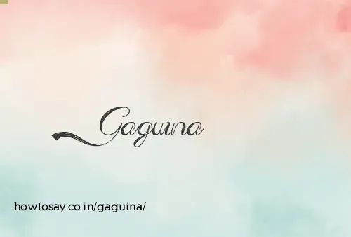 Gaguina