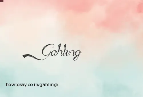 Gahling
