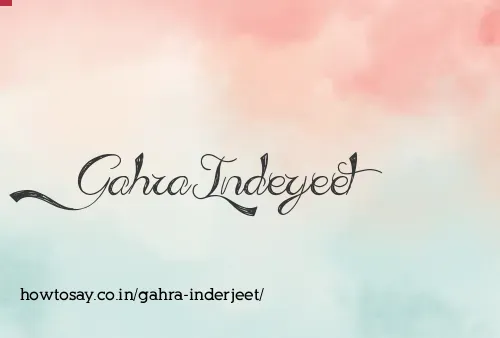Gahra Inderjeet