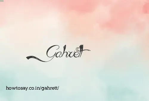 Gahrett