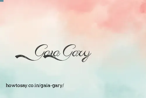 Gaia Gary