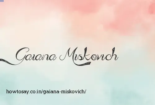Gaiana Miskovich
