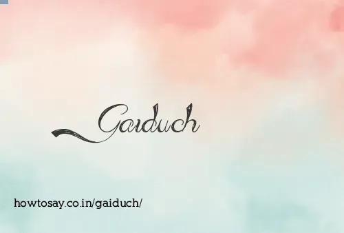 Gaiduch