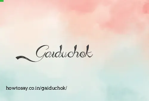 Gaiduchok