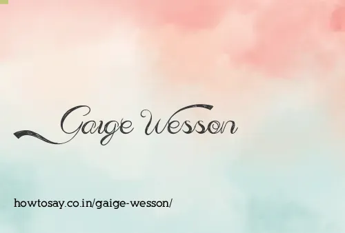 Gaige Wesson