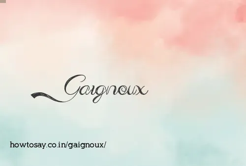 Gaignoux