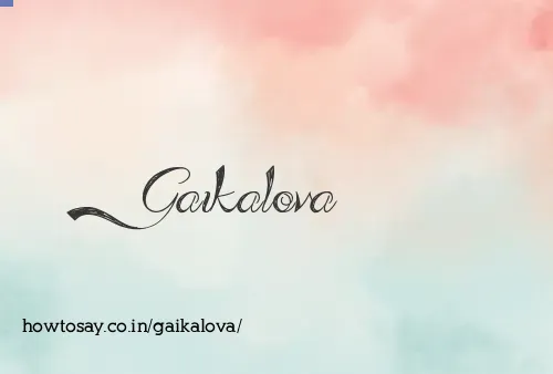 Gaikalova