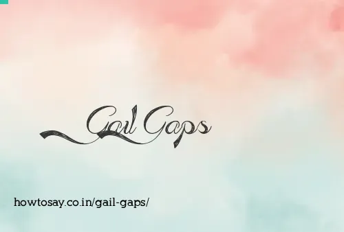 Gail Gaps