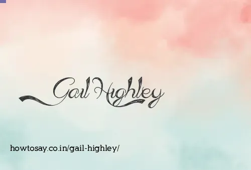 Gail Highley